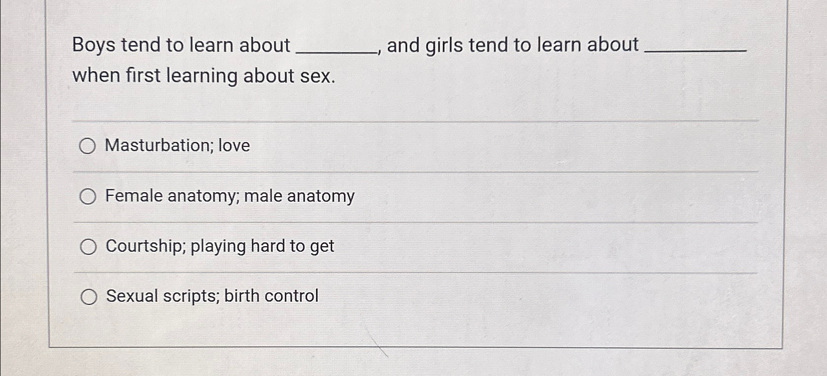 Solved Boys tend to learn about ◻ ﻿and girls tend to learn | Chegg.com