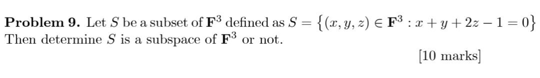 Solved Problem 9. Let S be a subset of F3 defined as S = | Chegg.com