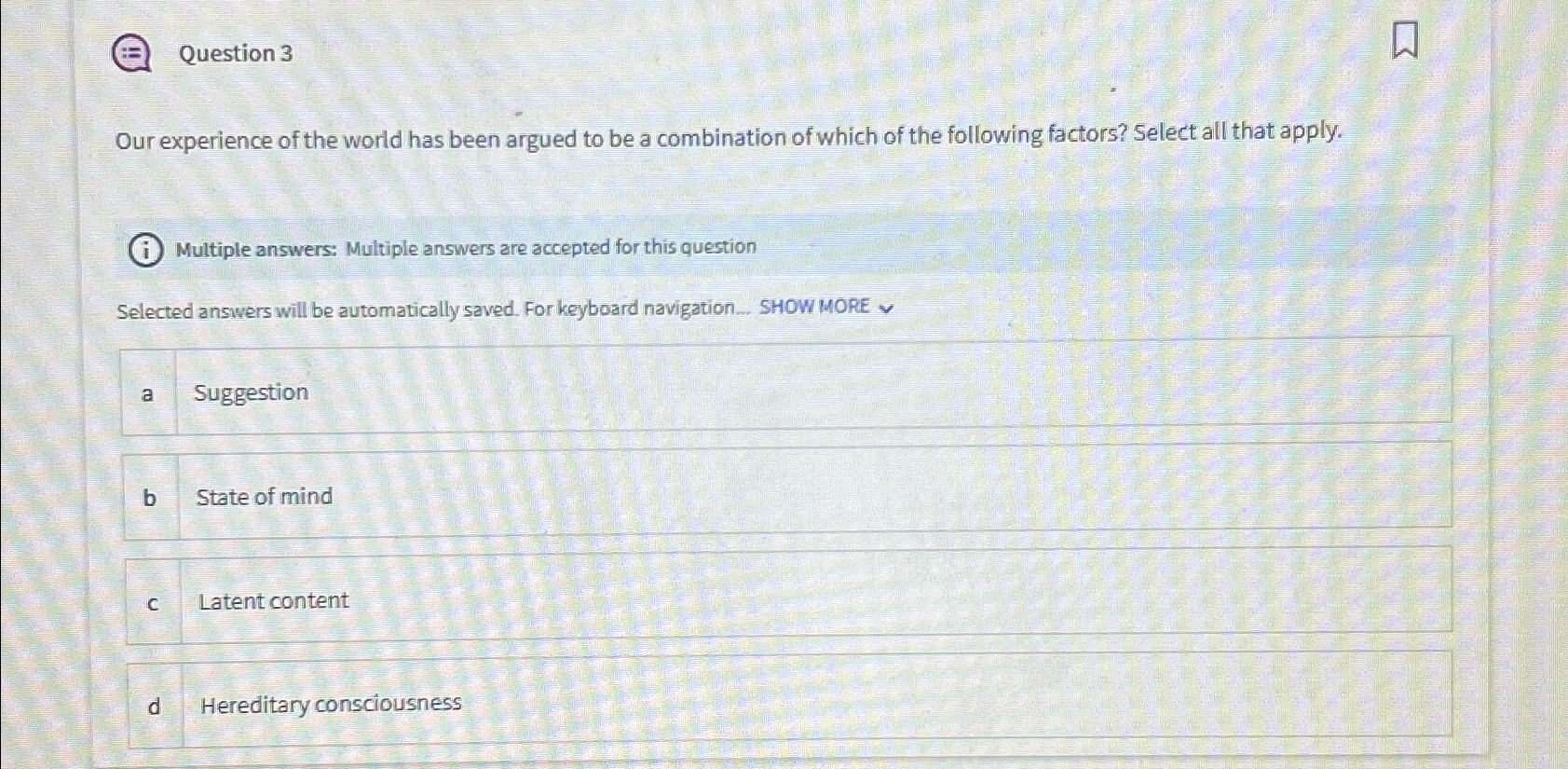 Solved Question 3Our experience of the world has been argued | Chegg.com