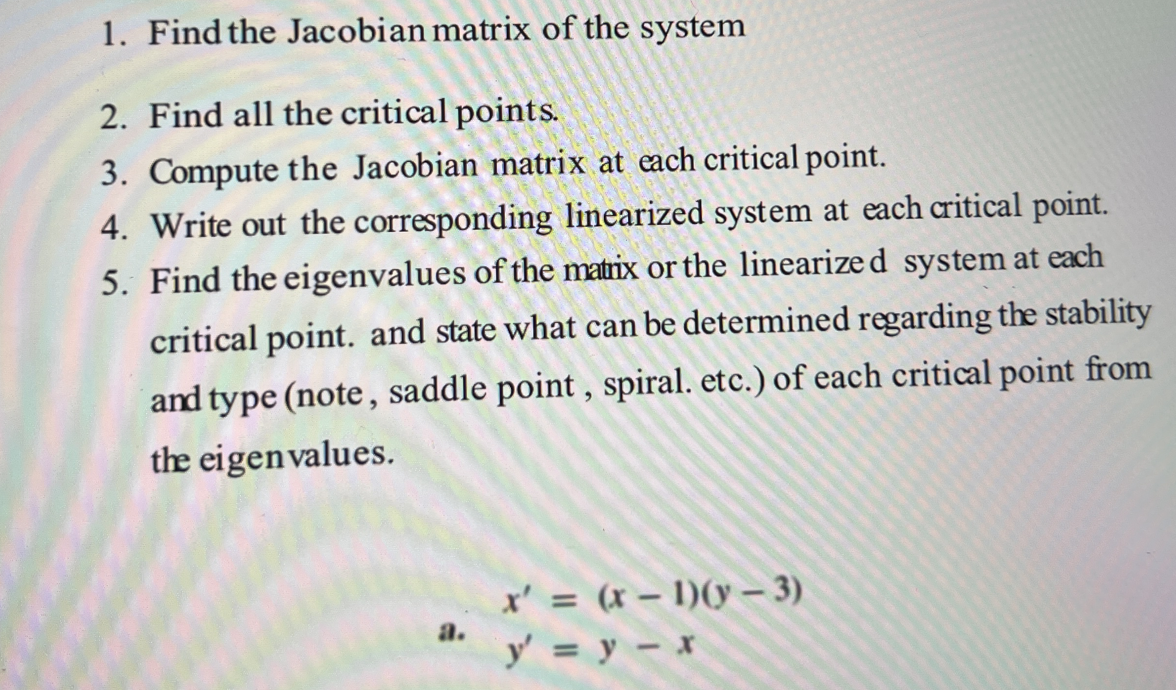 Find The Jacobian Matrix Of The Systemfind All The Chegg Com