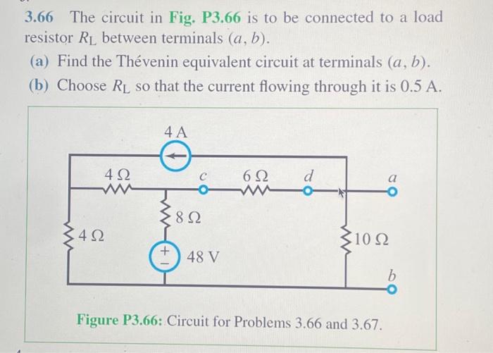 Solved 3.66 The Circuit In Fig. P3.66 Is To Be Connected To | Chegg.com