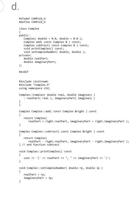 Solved Create a class called Complex for performing | Chegg.com