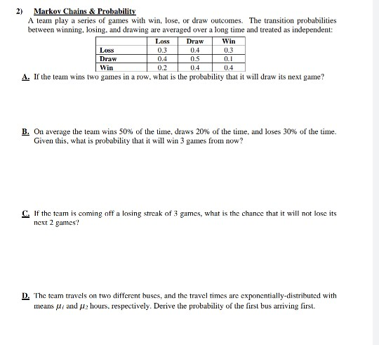 2) Markov Chains & Probability A team play a series | Chegg.com