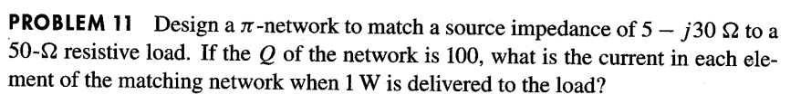 Solved Problem 11 Design A A-network To Match A Source 