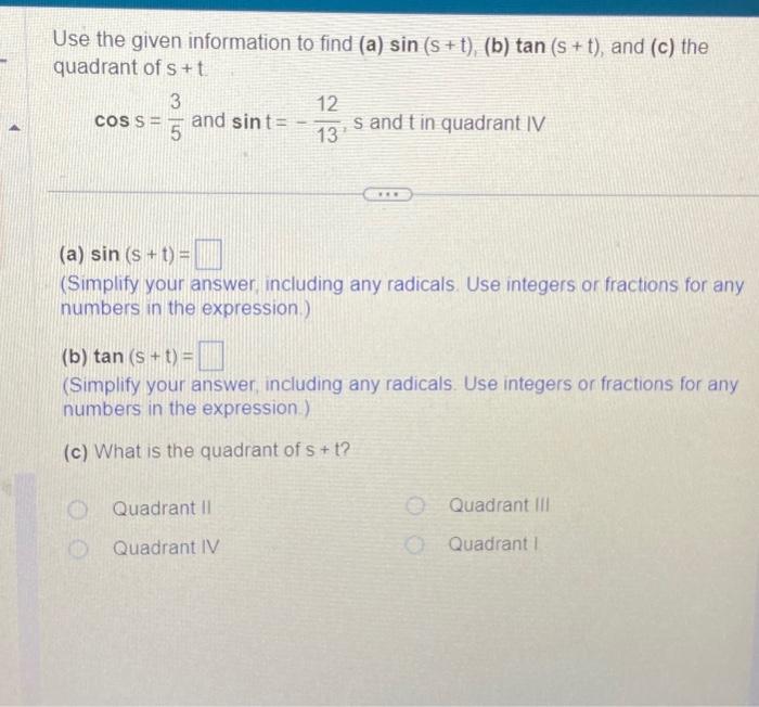 Solved Use The Given Information To Find A Sin S T B