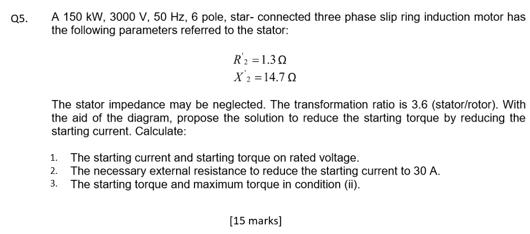 Solved Q5 A 150 Kw 3000 V 50 Hz 6 Pole Star Connecte Chegg Com