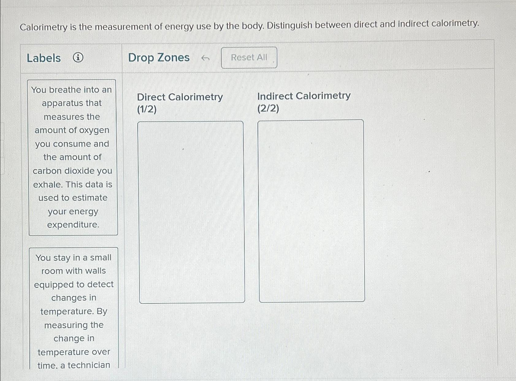 Solved Calorimetry is the measurement of energy use by the
