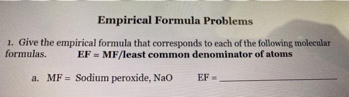 Solved Empirical Formula Problems 1 Give The Empirical F Chegg Com