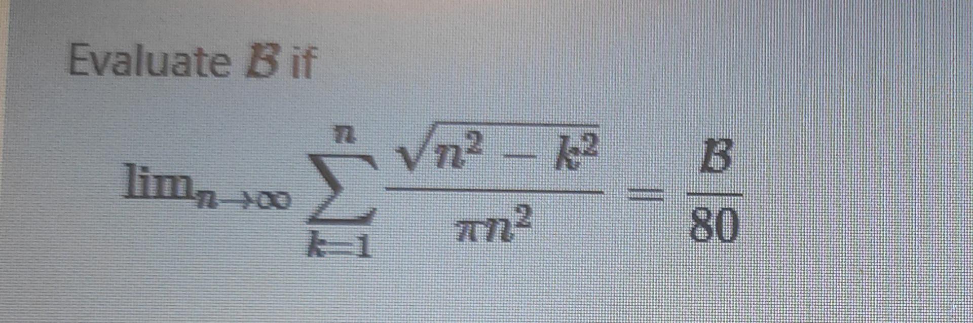 Solved Evaluate B If M2 2 B Lim, 100 Σ πη2 80 | Chegg.com