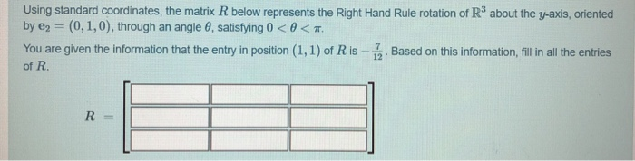 Solved Using standard coordinates, the matrix R below | Chegg.com