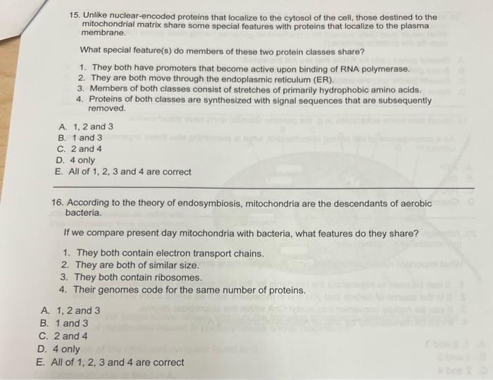 Solved 15. Unlike nuclear-encoded proteins that localize to | Chegg.com