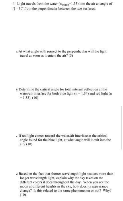 Solved 4. Light travels from the water (nWAtER =1.33) into | Chegg.com