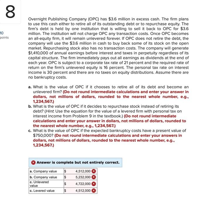 Solved Overnight Publishing Company (OPC) Has $3.6 Million | Chegg.com
