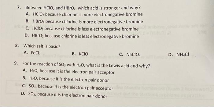 Solved 7. Between HClO2 and HBrO2, which acid is stronger | Chegg.com