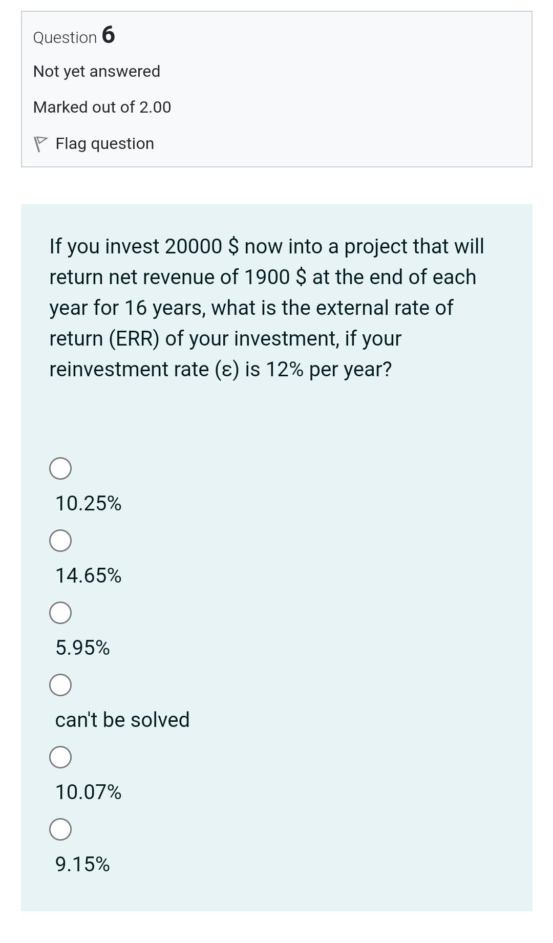 Solved Question 6 Not yet answered Marked out of 2.00 P Flag | Chegg.com