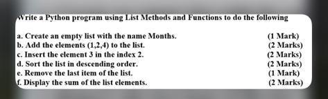 Solved Write a Python program using List Methods and | Chegg.com