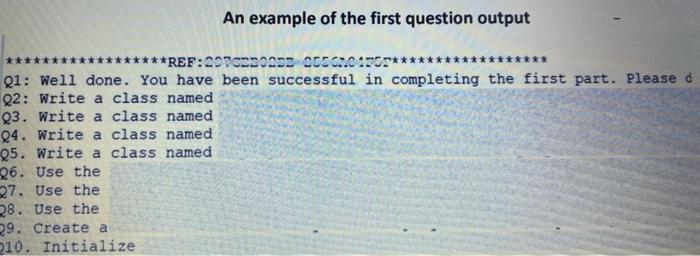 Solved Q1 output: Well done. You have been successful in | Chegg.com
