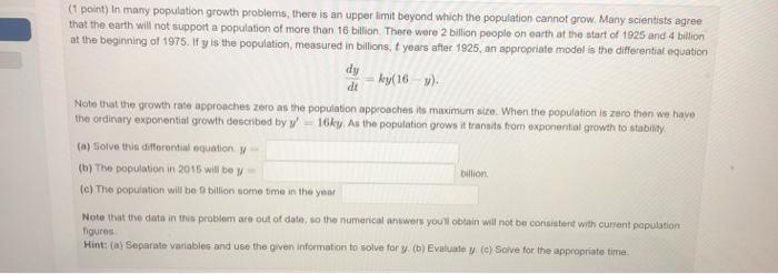 Solved (1 point) in many population growth problems, there | Chegg.com