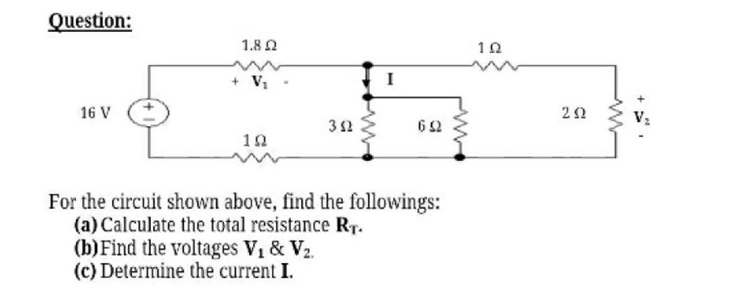 Solved Question: For The Circuit Shown Above, Find The 