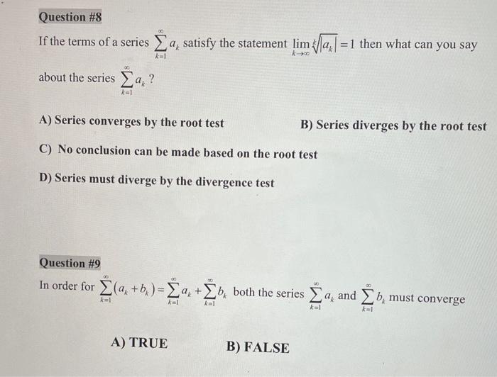 Solved If the terms of a series ∑k=1∞ak satisfy the | Chegg.com