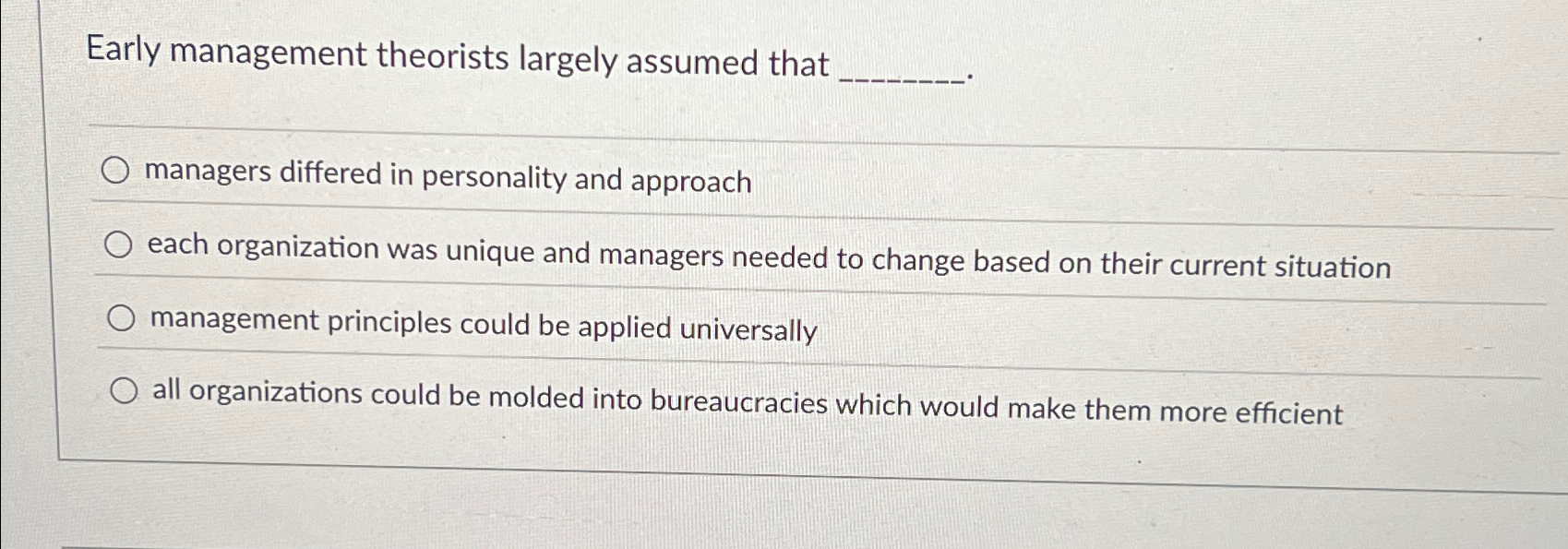 Solved Early management theorists largely assumed | Chegg.com