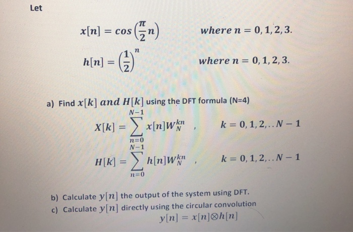 Solved Let Where N 0 1 2 3 X N Cos Kn H N 2 Chegg Com