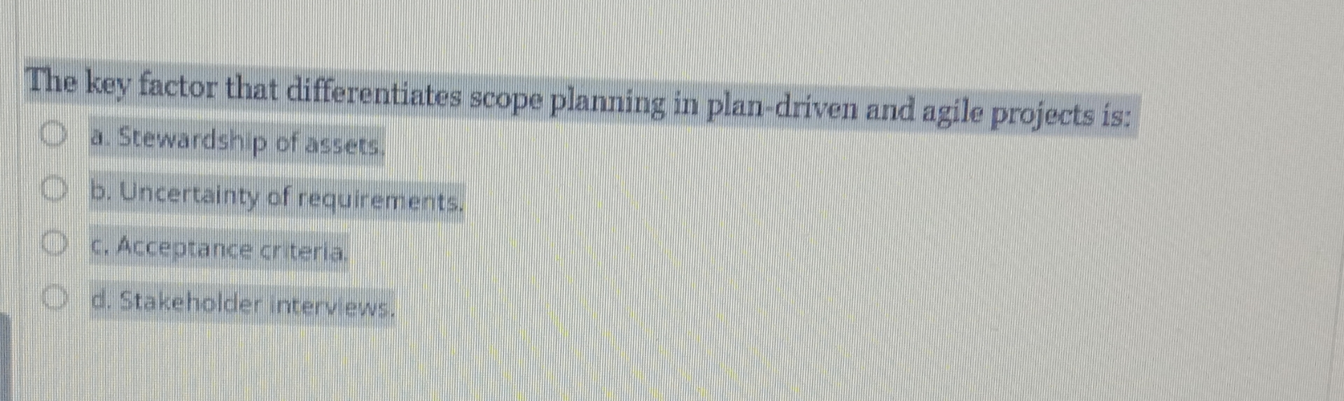 Solved The key factor that differentiates scope planning in | Chegg.com