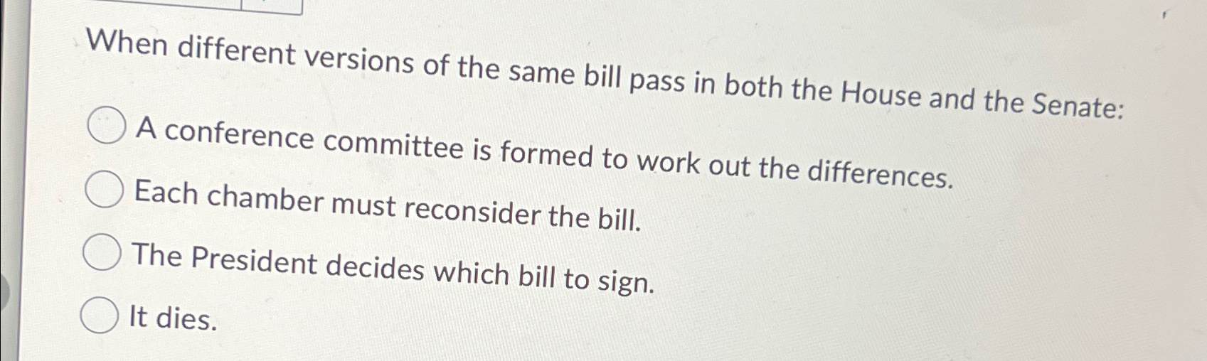 Solved When different versions of the same bill pass in both | Chegg.com