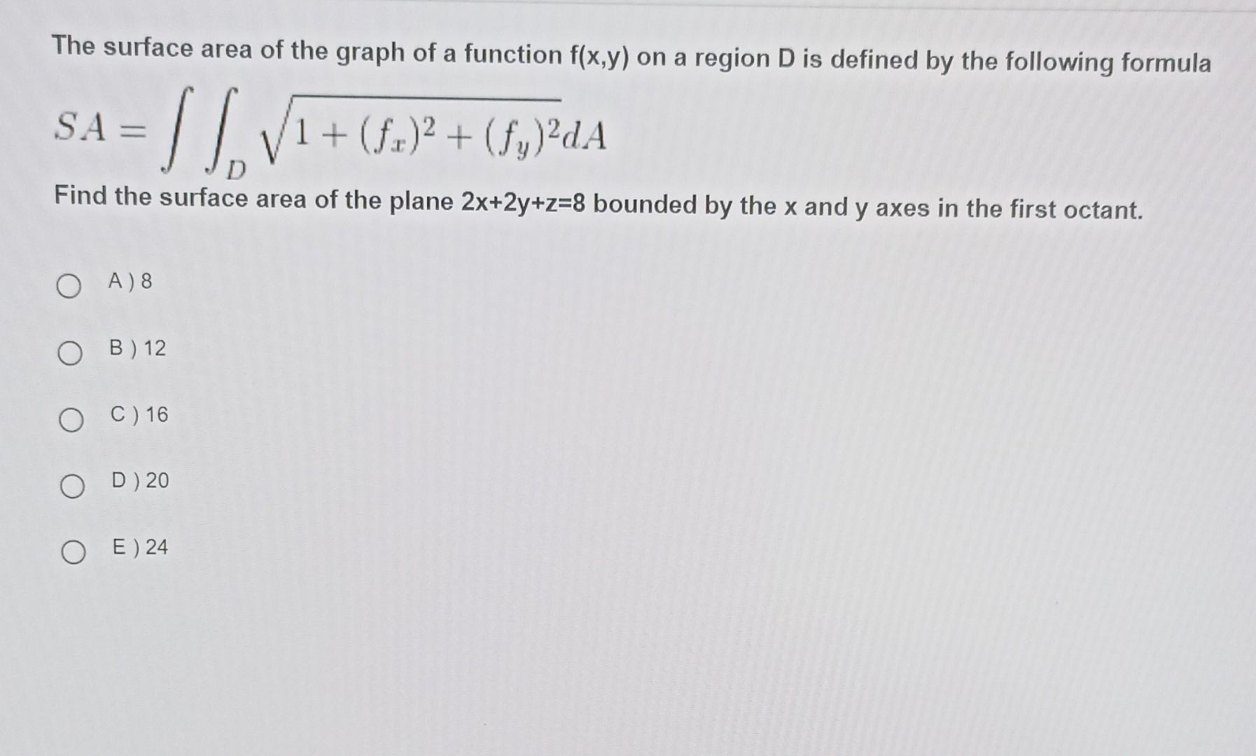 Solved The surface area of the graph of a function f(x,y) on | Chegg.com