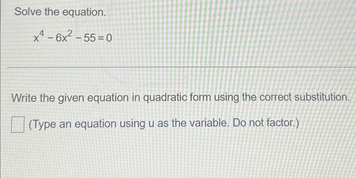 x 4 5x 2 6 0 quadratic equation