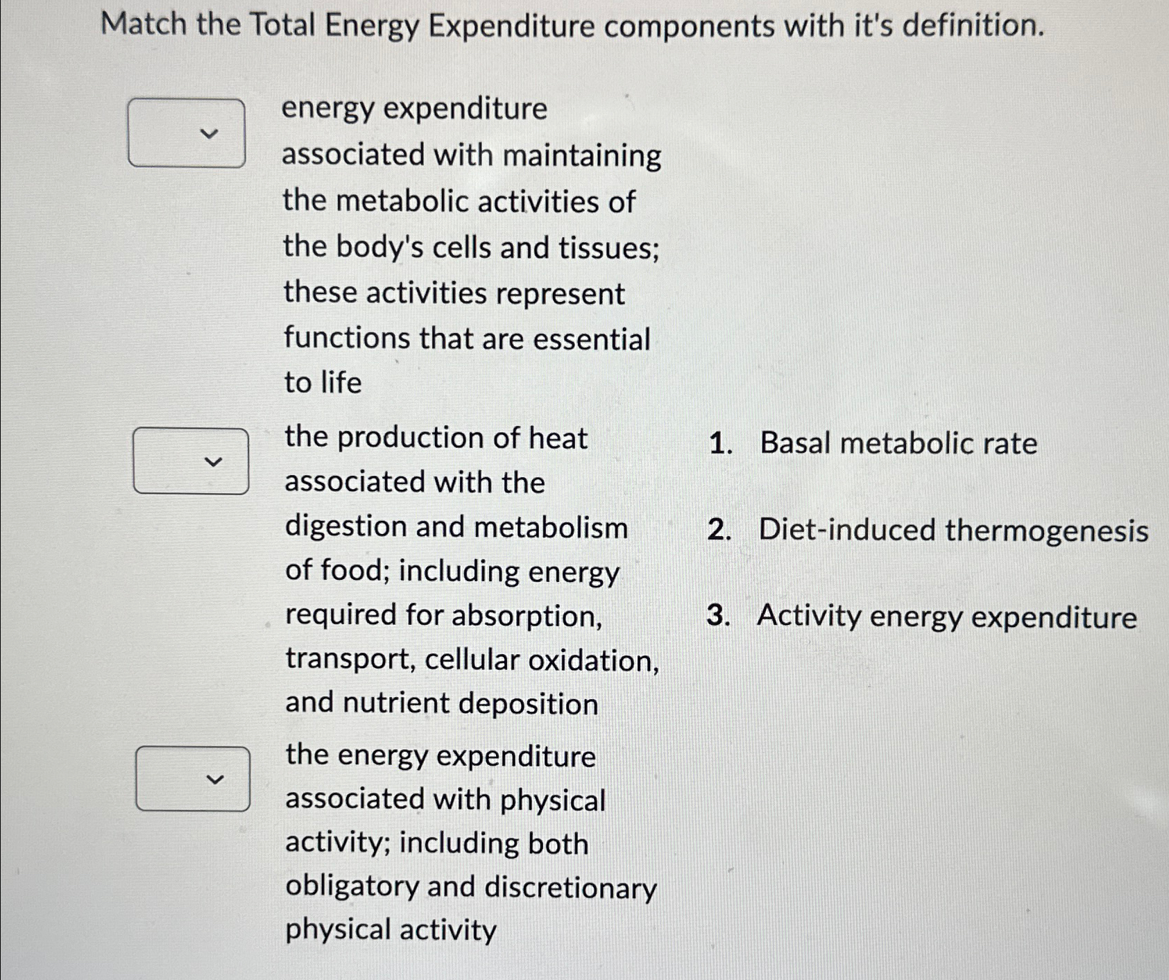 Solved Match the Total Energy Expenditure components with | Chegg.com