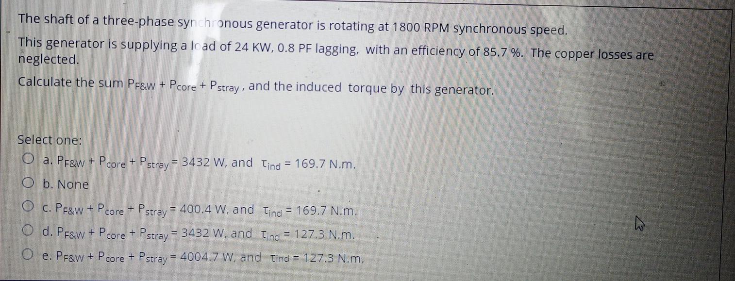 Solved The shaft of a three-phase synchronous generator is | Chegg.com
