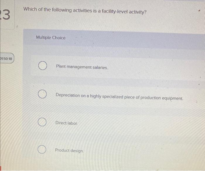 Solved Which of the following activities is a facilitylevel