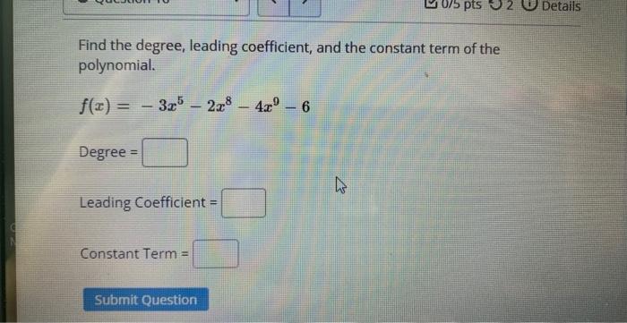 Solved Find The Degree Leading Coefficient And The 1868