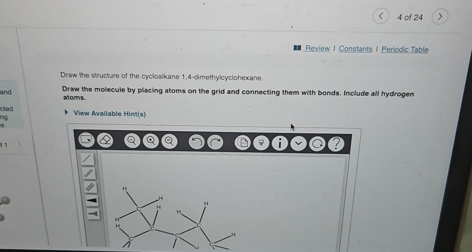 Solved 4 ﻿of 24Review I Constants I Periodic TableDraw the