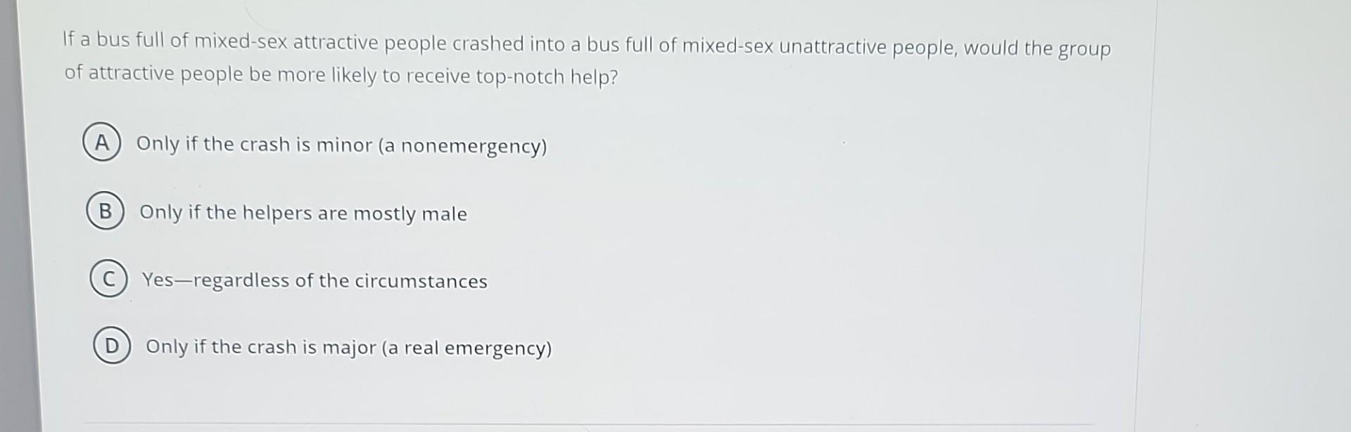 Solved If a bus full of mixed-sex attractive people crashed | Chegg.com