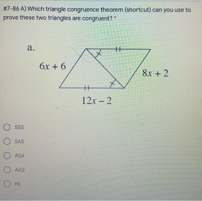 Solved #7-86 A) Which triangle congruence theorem (shortcut) | Chegg.com