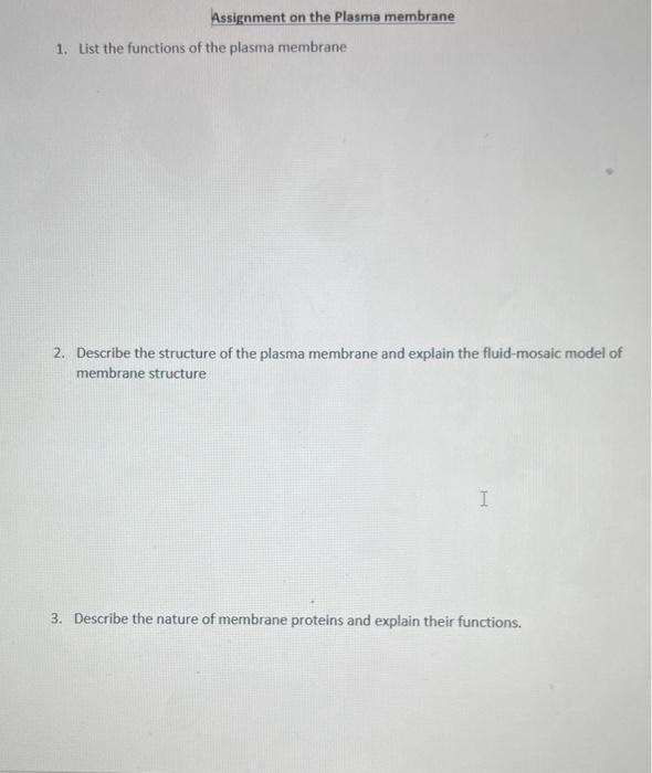 Solved 1. List the functions of the plasma membrane 2. | Chegg.com