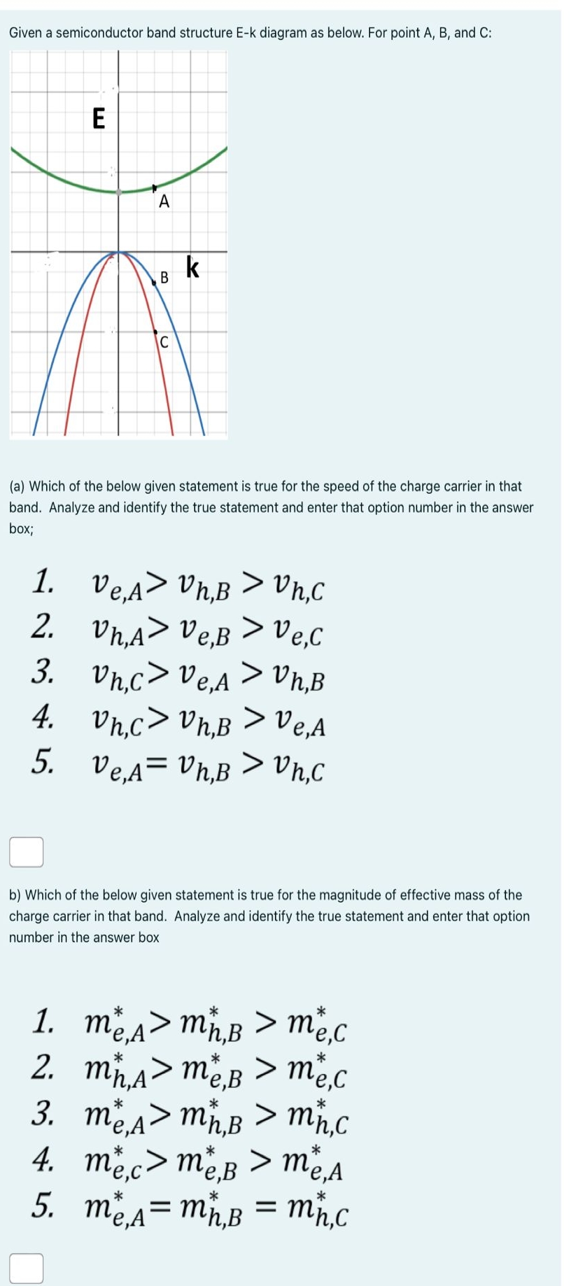Solved (a) ﻿Which of the below given statement is true for | Chegg.com