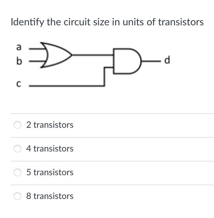 Identify the circuit size in units of transistors 2 | Chegg.com