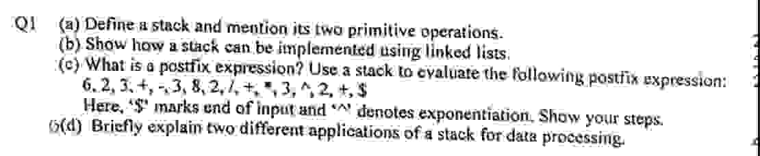 Solved Q1 (a) ﻿Define a stack and mention its two primitive | Chegg.com