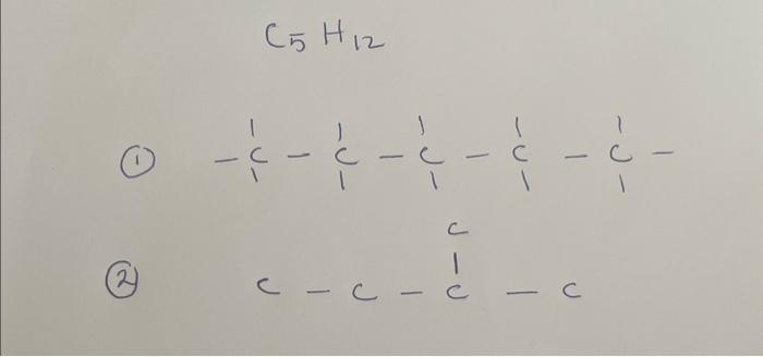 (1)
\[
\mathrm{C}_{5} \mathrm{H}_{12}
\]
(2) \( \quad c-c-\frac{1}{c}-c \)