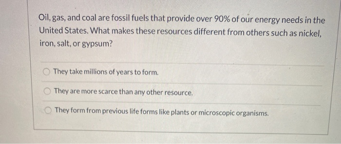 Solved Oil, gas, and coal are fossil fuels that provide over | Chegg.com