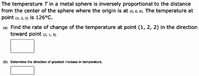 solved-the-temperature-t-in-a-metal-sphere-is-inversely-chegg