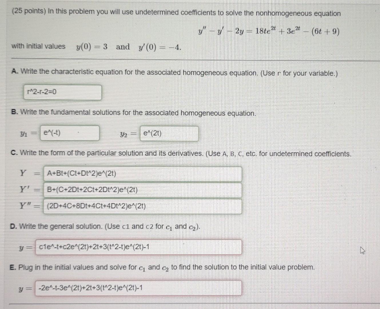 Solved (25 points) In this problem you will use undetermined | Chegg.com