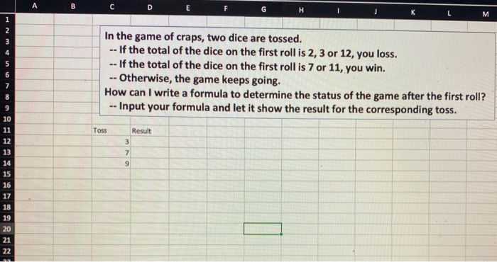 Solved A B C D G H I J к L M 1 2 3 4 5 In the game of craps, | Chegg.com