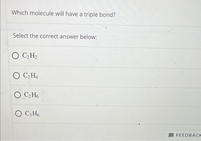 solved-which-molecule-will-have-a-triple-bond-select-the-chegg