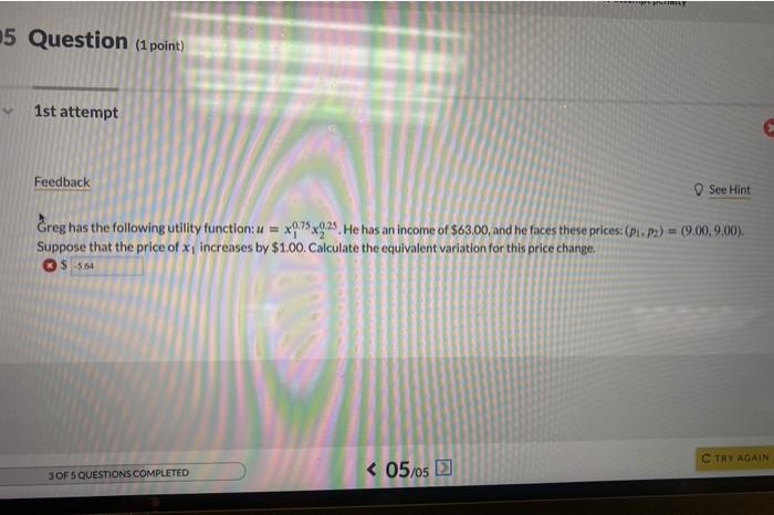 Solved MY 5 Question (1 point) 1st attempt Feedback See Hint | Chegg.com