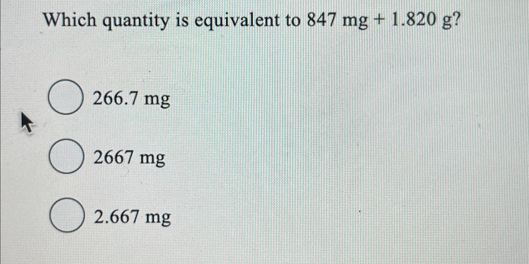 Solved Which quantity is equivalent to | Chegg.com