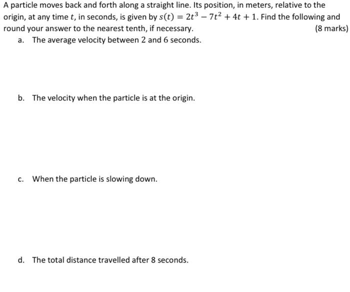 Solved A particle moves back and forth along a straight